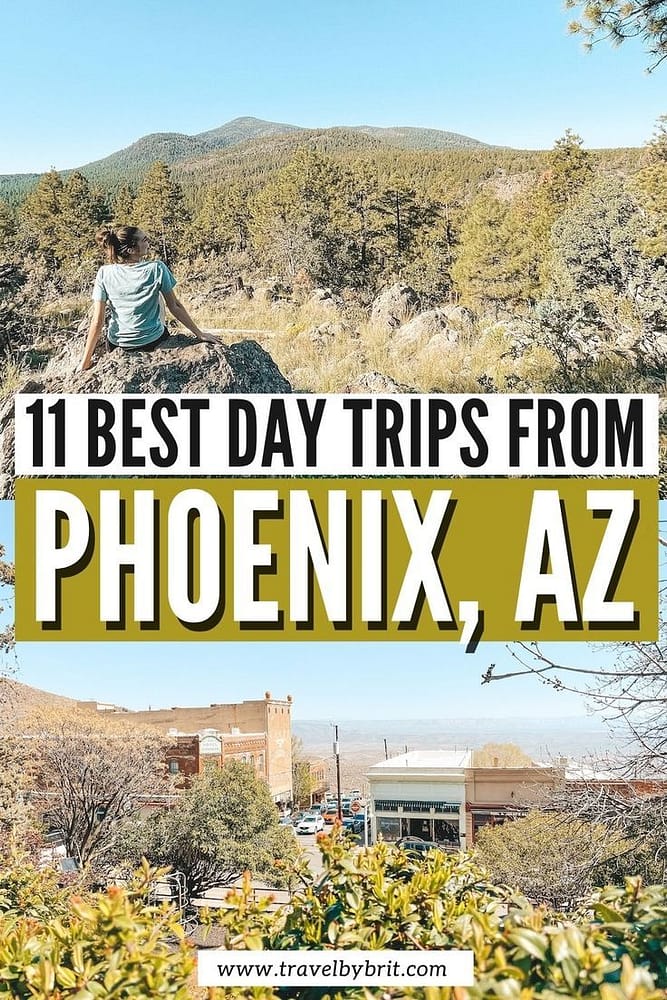 Best Day Trips From Phoenix Arizona Travel By Brit