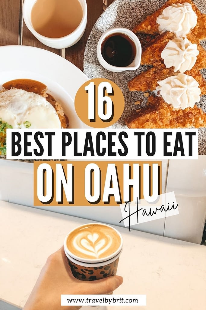 16 Best Places to Eat on Oahu, Hawaii - Travel by Brit