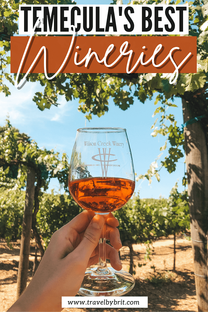 14 Best Wineries in Temecula to Visit Travel by Brit