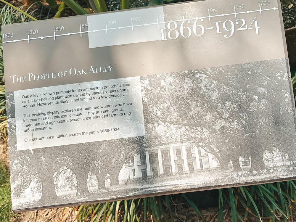A plaque describing the People at Oak Alley timeline from 1866 to 1924.