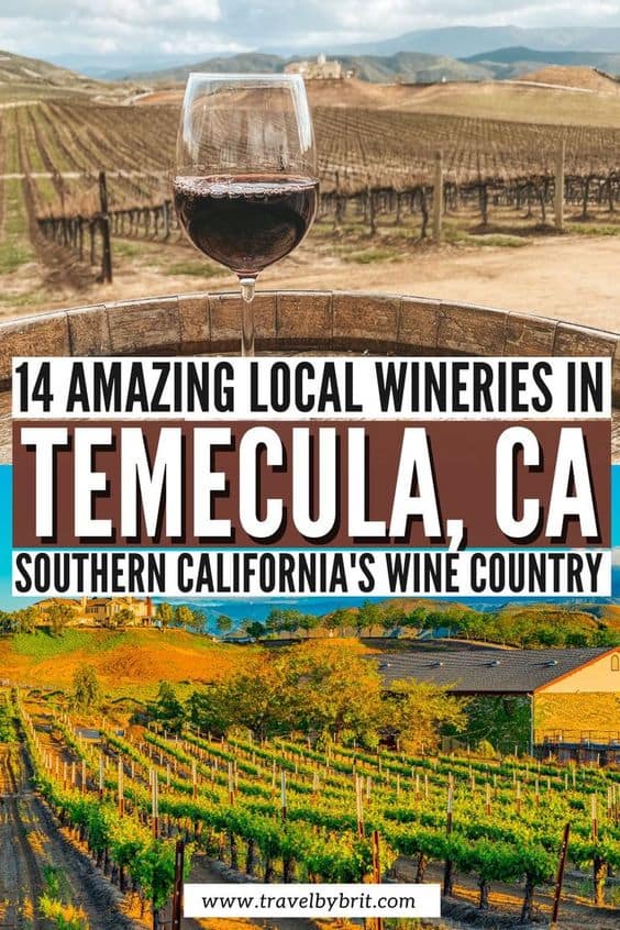 14 Best Wineries in Temecula to Visit Travel by Brit