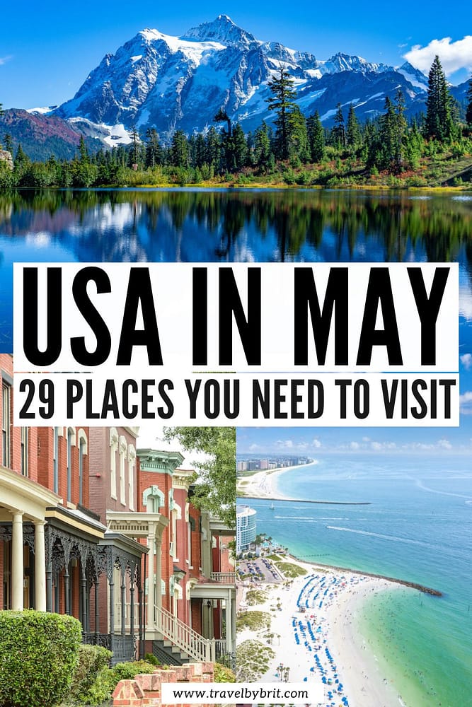 29 Best Places to Visit in May in the USA (2023)