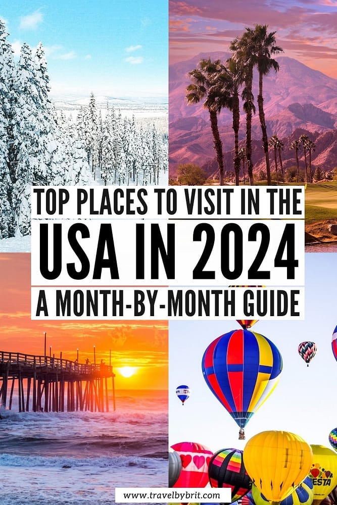 36 Best Places To Visit In The USA In 2024 Travel By Brit   USA 2024 2 